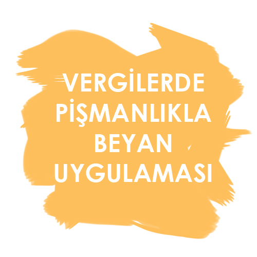 Vergilerde Pişmanlıkla Beyan