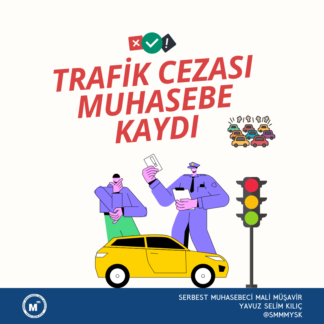 Trafik Cezası Muhasebe Kaydı