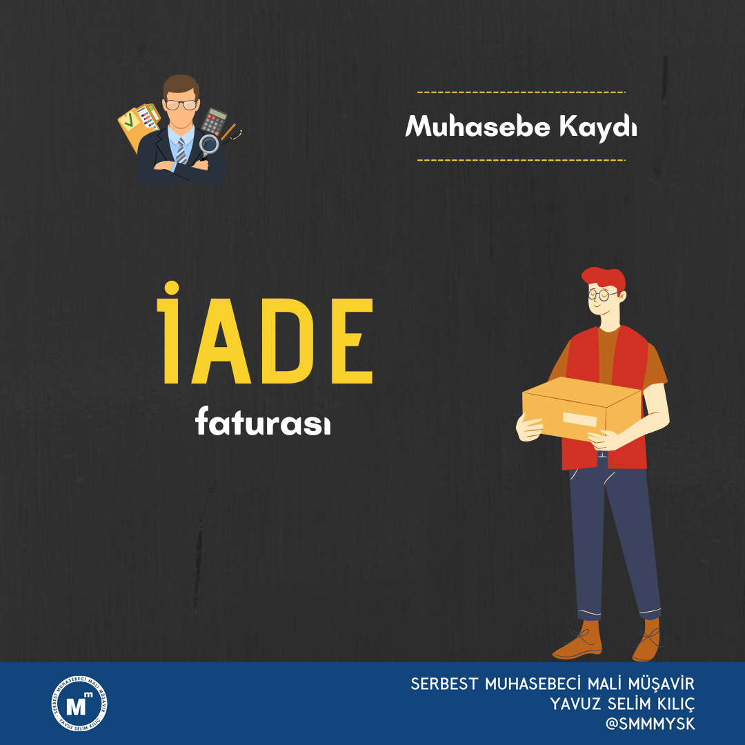 İade Faturası Muhasebe Kaydı