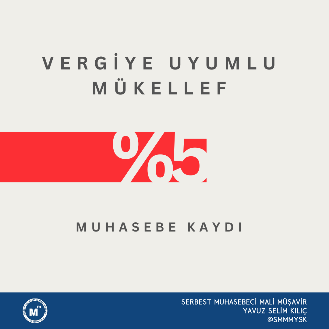 Vergiye Uyumlu Mükellef Muhasebe Kaydı